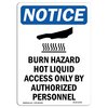 Signmission Sign, 18" H, 12" W, Aluminum, Burn Hazard Hot Liquid Sign With Symbol, Portrait, 1218-V-10405 OS-NS-A-1218-V-10405